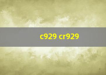 c929 cr929